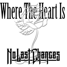 NO LAST CHANCES - Where The Heart Is cover 