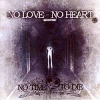 NO TIME TO DIE - No Love - No Heart cover 