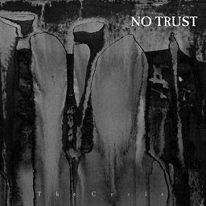 NO TRUST - The Cycle cover 
