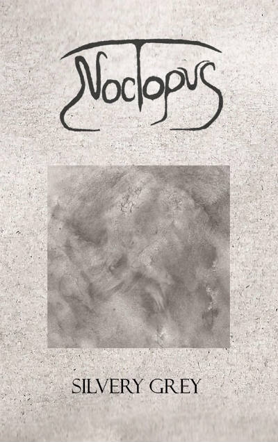 NOCTOPUS - Silvery Grey cover 
