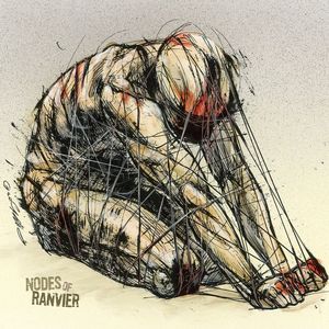 NODES OF RANVIER - Nodes of Ranvier cover 