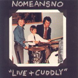 NOMEANSNO - Live + Cuddly cover 