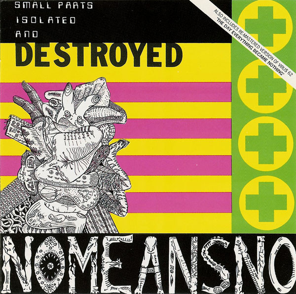 NOMEANSNO - The Day Everything Became Isolated And Destroyed cover 