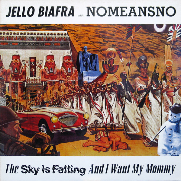 NOMEANSNO - The Sky Is Falling And I Want My Mommy (with Jello Biafra) cover 