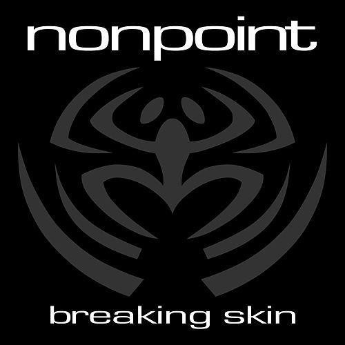 NONPOINT - Breaking Skin cover 