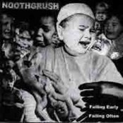NOOTHGRUSH - Failing Early, Failing Often cover 
