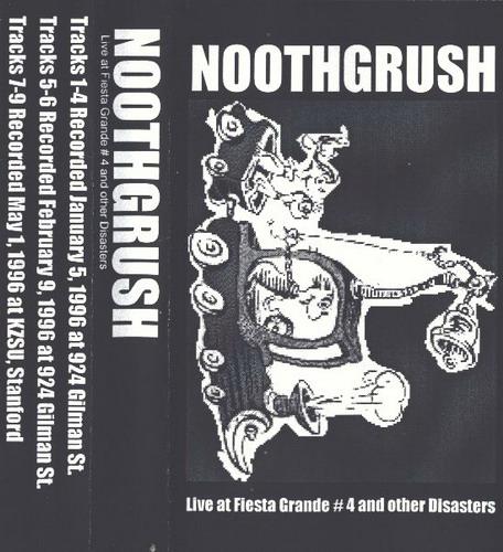 NOOTHGRUSH - Live At Fiesta Grande # 4 And Other Disasters cover 