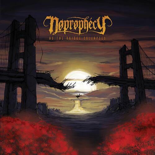 NOPROPHECY - As The Bridge Collapses cover 