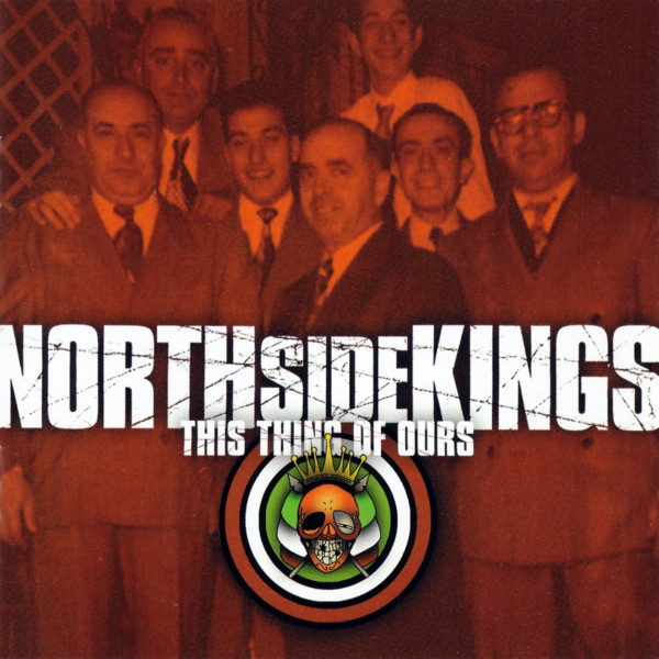 NORTH SIDE KINGS - This Thing Of Ours cover 