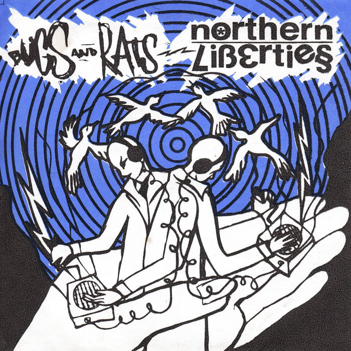 NORTHERN LIBERTIES - Bugs And Rats / Northern Liberties cover 