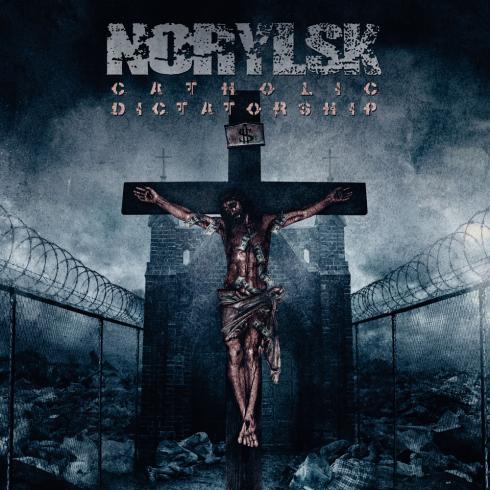 NORYLSK - Catholic Dictatorship cover 