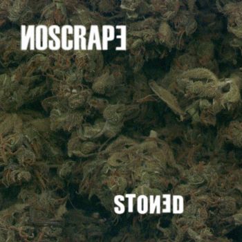 NOSCRAPE - Stoned cover 
