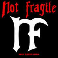 NOT FRAGILE - Who Dares Wins cover 