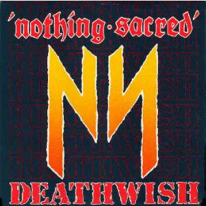 NOTHING SACRED - Deathwish cover 