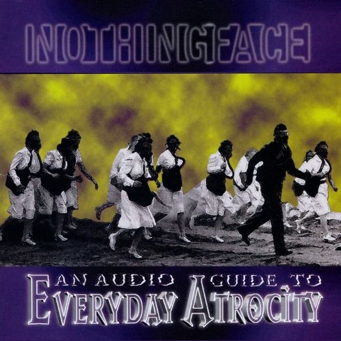 NOTHINGFACE - An Audio Guide to Everyday Atrocity cover 