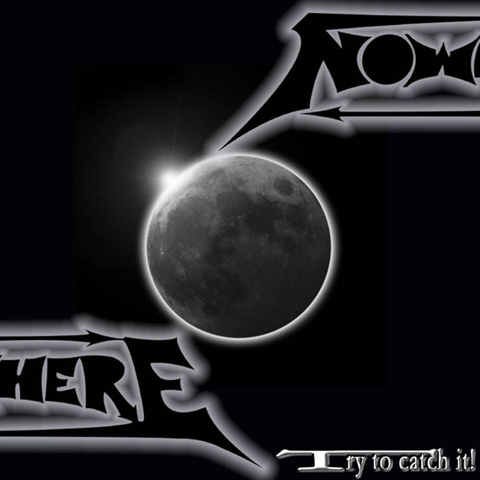 NOWHERE - Try To Catch It! cover 