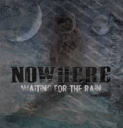 NOWHERE - Waiting For The Rain cover 