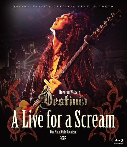 NOZOMU WAKAI'S DESTINIA - A Live for a Scream cover 