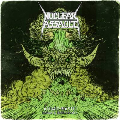 NUCLEAR ASSAULT - Atomic Waste: Demos & Rehearsals cover 