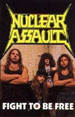 NUCLEAR ASSAULT - Fight to Be Free cover 