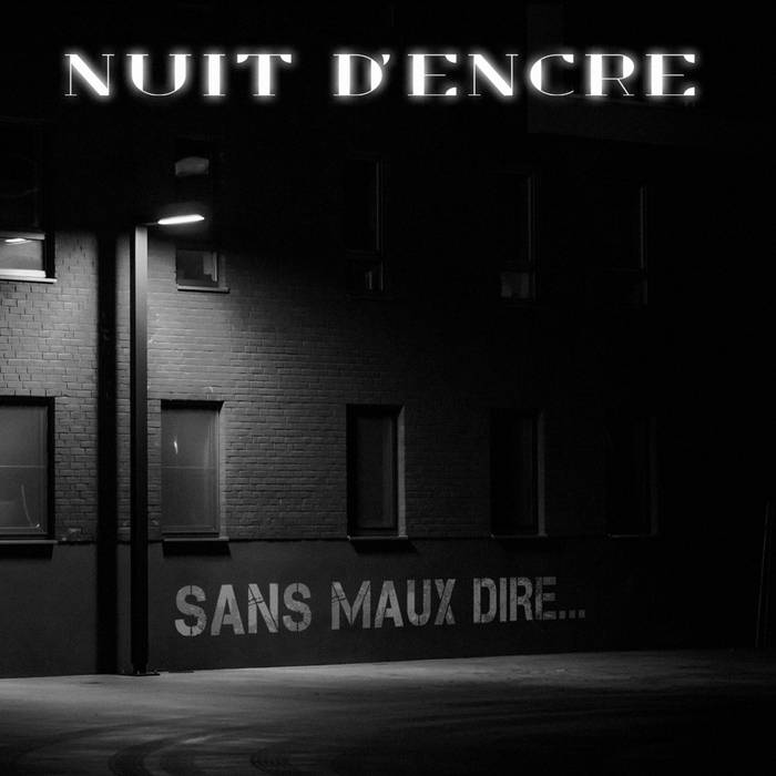 NUIT D'ENCRE - Sans Maux Dire... cover 