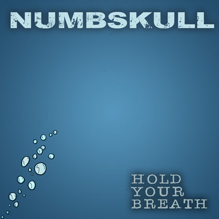 NUMBSKULL - Hold Your Breath cover 