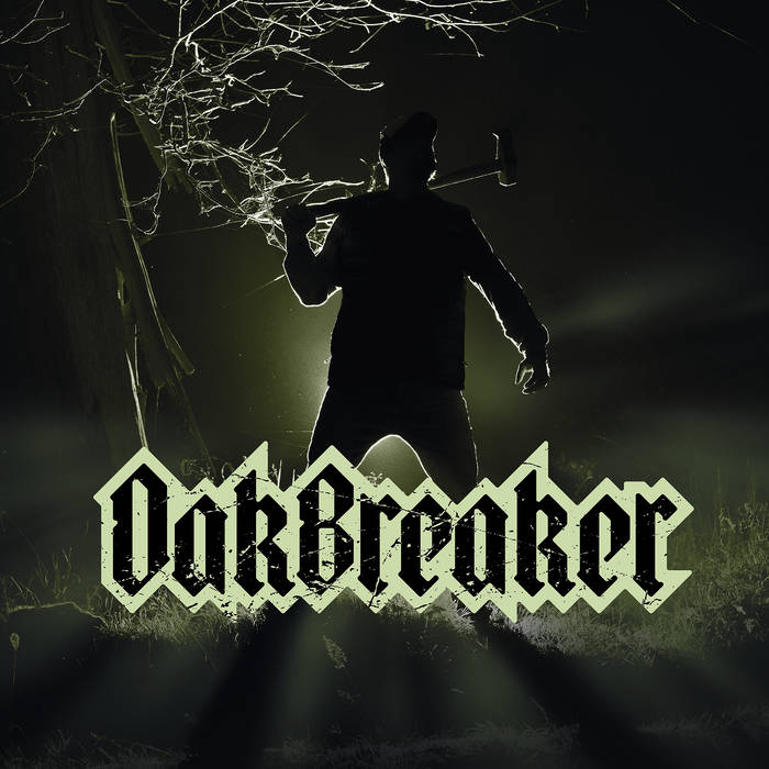 OAKBREAKER - OakBreaker cover 