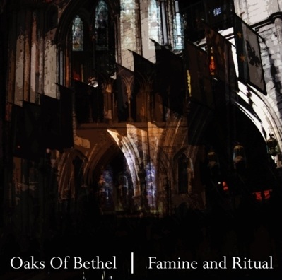 OAKS OF BETHEL - Famine and Ritual cover 
