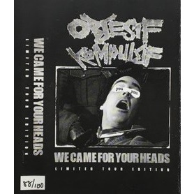 OBSESIF KOMPULSIF - We Came For Your Heads Limited Tour Edition cover 