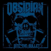 OBSIDIAN (CA) - Bite The Bullet cover 
