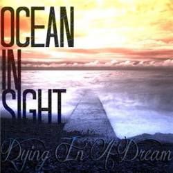 OCEAN IN SIGHT - Dying In A Dream cover 