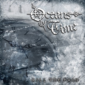 OCEANS OF TIME - Kill the Pain cover 