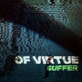 OF VIRTUE - Suffer cover 