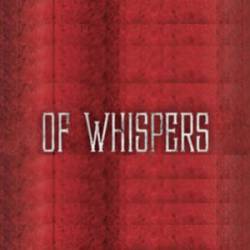 OF WHISPERS - Of Whispers cover 