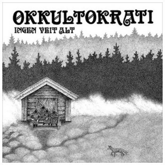 OKKULTOKRATI - Ingen Veit Alt cover 