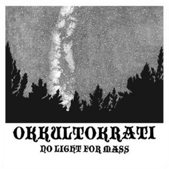 OKKULTOKRATI - No Light For Mass cover 