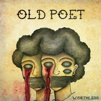 OLD POET - Worthless cover 
