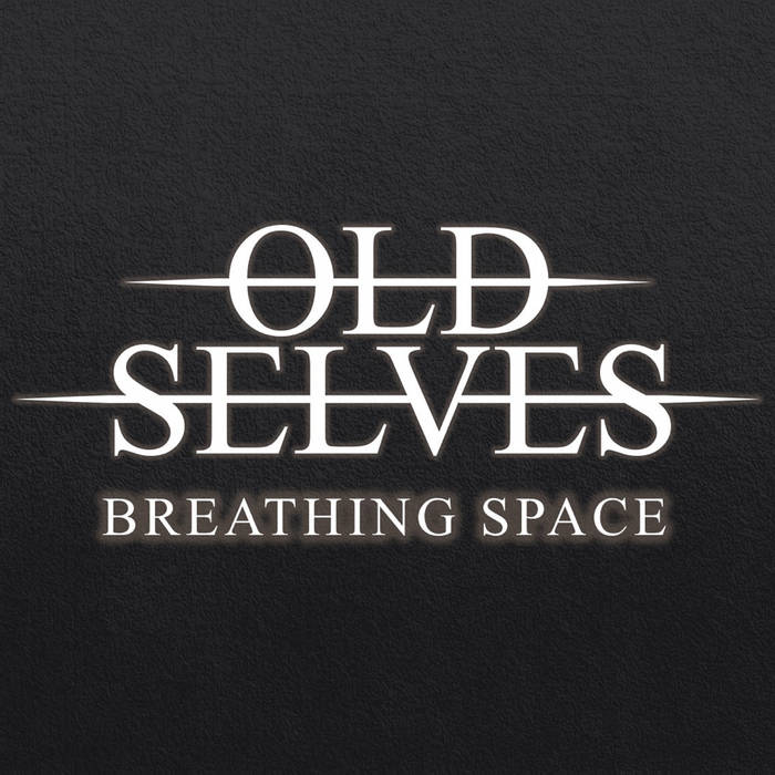 OLD SELVES - Breathing Space cover 