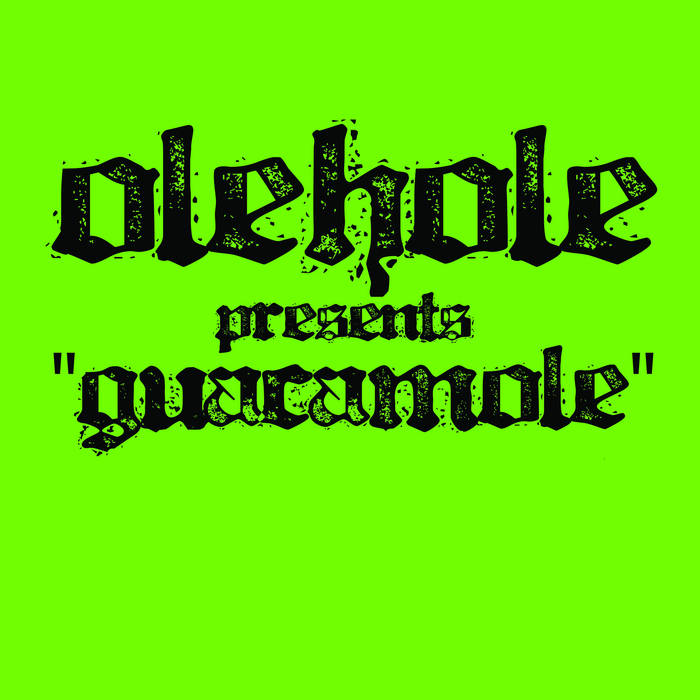 OLEHOLE - Guacamole EP cover 