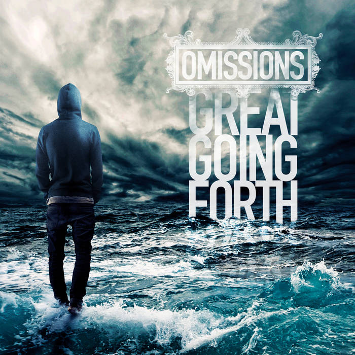 OMISSIONS - Great Going Forth cover 
