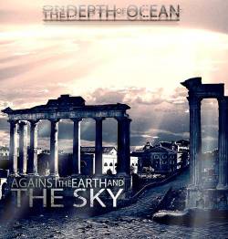 ON THE DEPTH OF OCEAN - Against The Earth And The Sky cover 