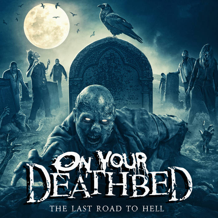 ON YOUR DEATHBED - The Last Road To Hell cover 