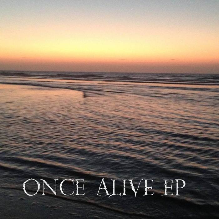 ONCE ALIVE - Once Alive EP cover 