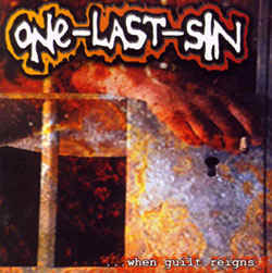 ONE LAST SIN - When Guilt Reigns cover 