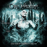 ONE MACHINE - The Distortion Of Lies And The Overdriven Truth cover 