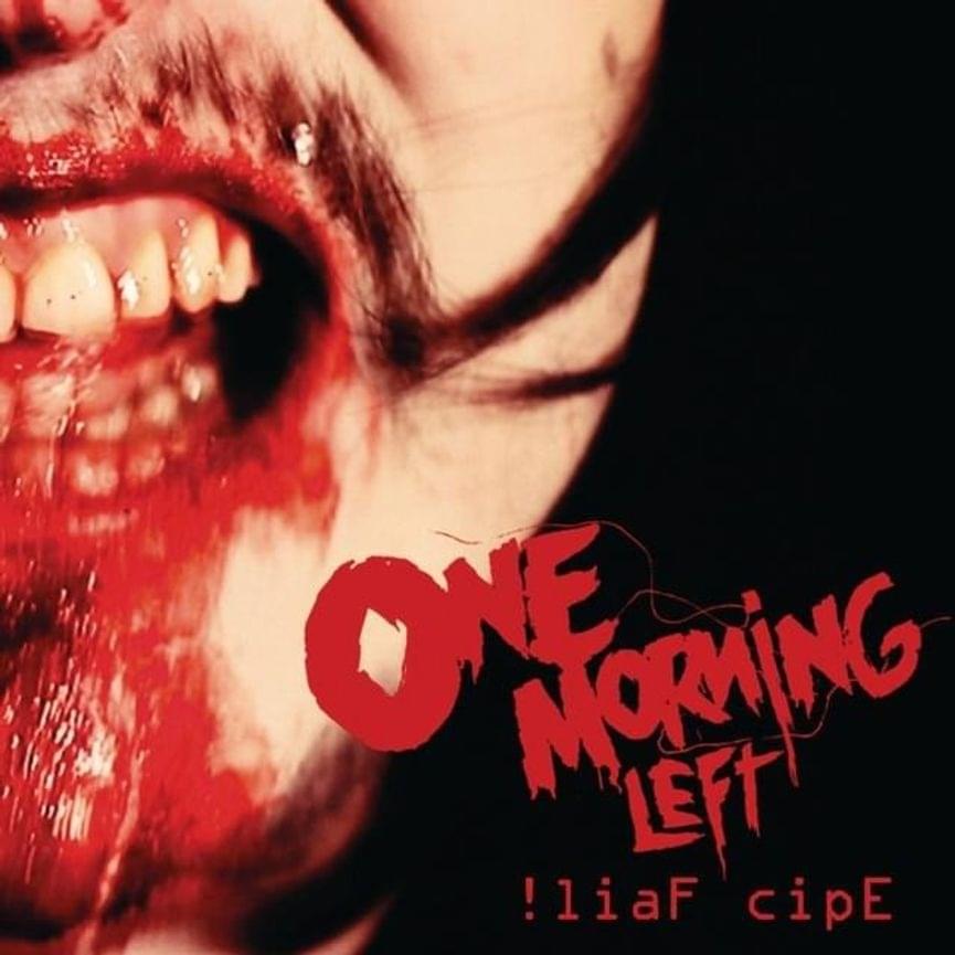 ONE MORNING LEFT - !liaF cipE cover 