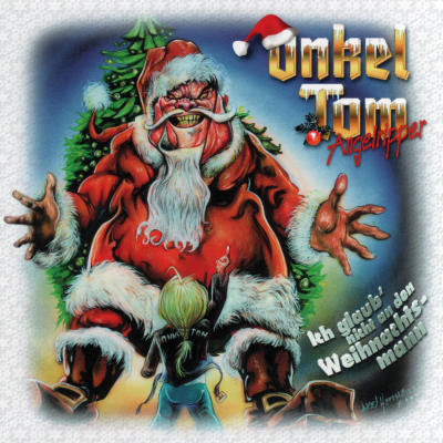 ONKEL TOM ANGELRIPPER - Ich glaub' nicht an den Weihnachtsmann cover 