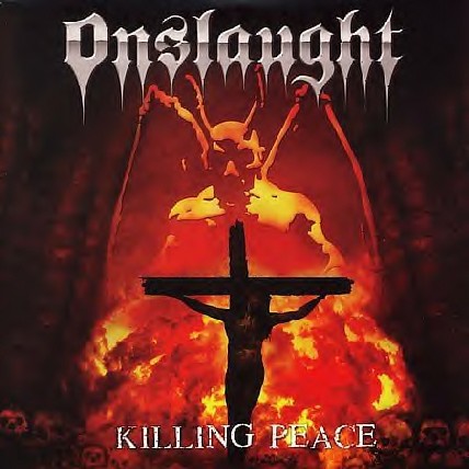 ONSLAUGHT - Killing Peace cover 