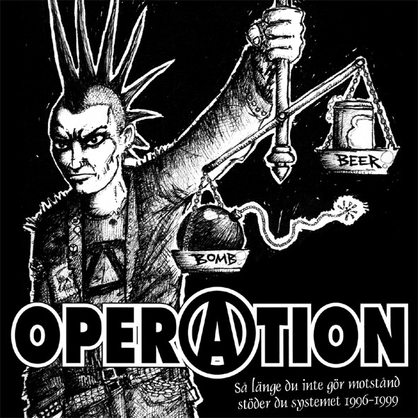 OPERATION - Så Länge Du Inte Gör Motstånd Stöder Du Systemet 1996-1999 cover 