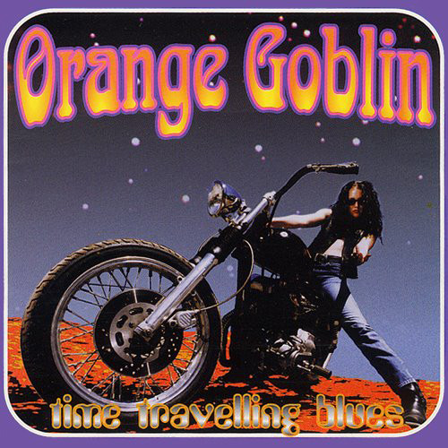 ORANGE GOBLIN - Time Travelling Blues cover 